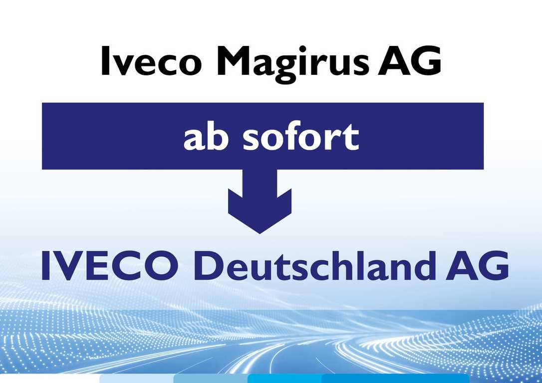 Namenswechsel: Iveco Magirus AG wird zu Iveco Deutschland AG