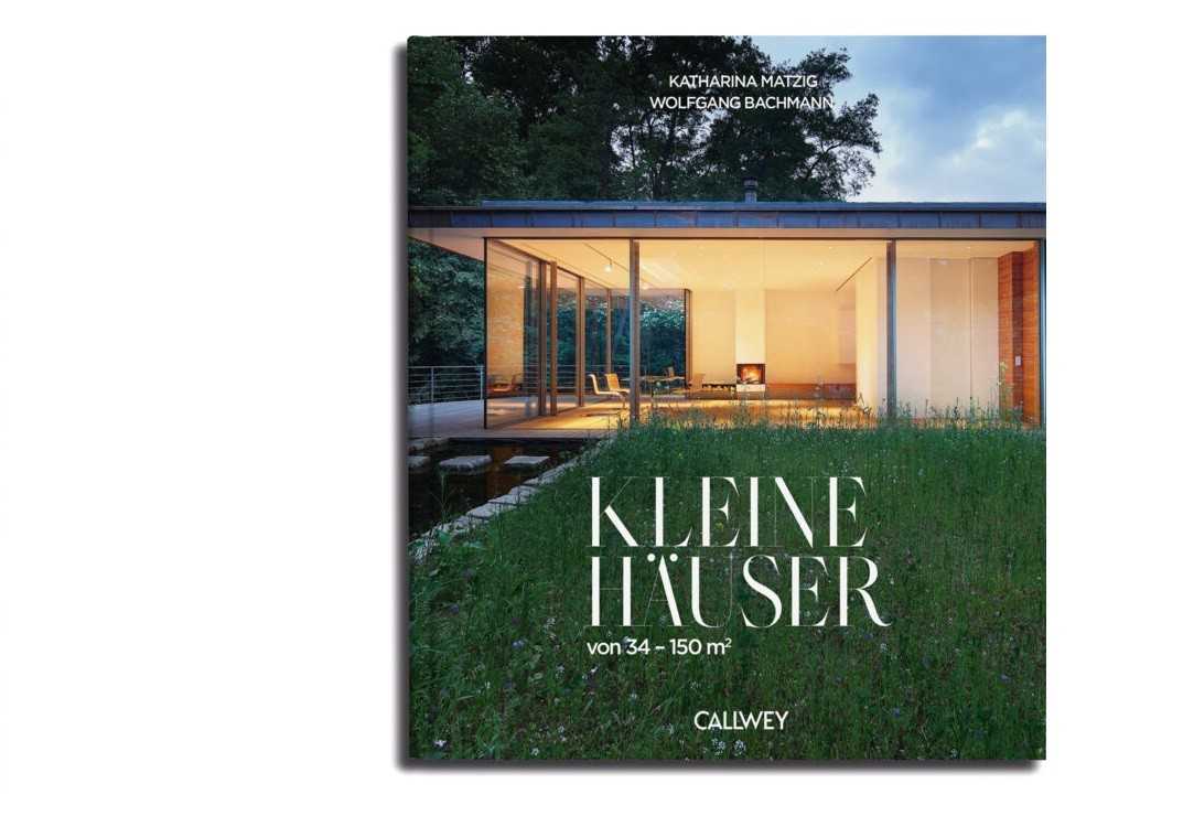 Buchtipp: Smarte Lösungen für kleine Häuser Buchtipp: Smarte Lösungen für kleine Häuser